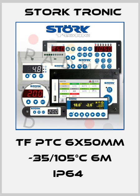 TF PTC 6x50mm -35/105°C 6m IP64  Stork tronic