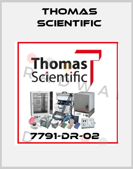 7791-DR-02  Thomas Scientific