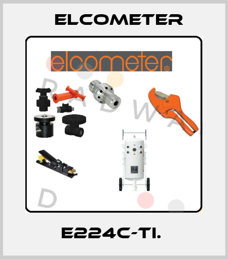 E224C-TI.  Elcometer