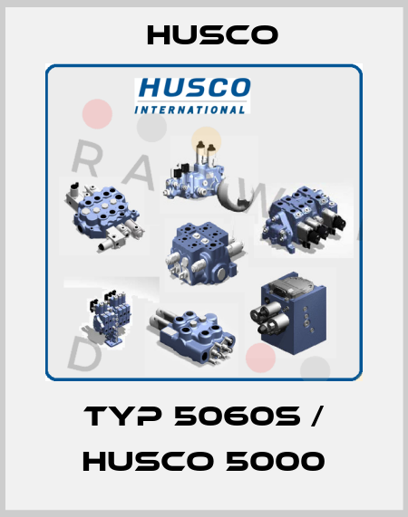 Typ 5060-P (5060S)  Husco