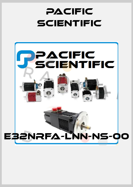 E32NRFA-LNN-NS-00  Pacific Scientific