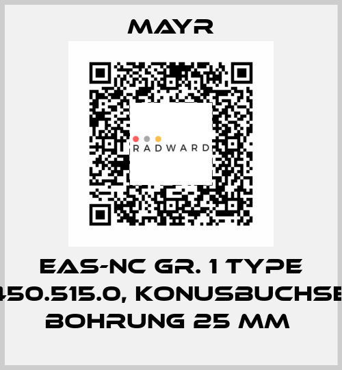 EAS-NC GR. 1 TYPE 450.515.0, KONUSBUCHSE, BOHRUNG 25 MM  Mayr