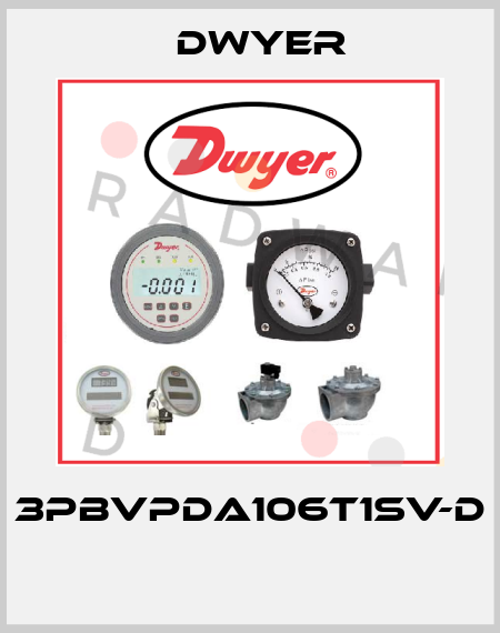 3PBVPDA106T1SV-D  Dwyer