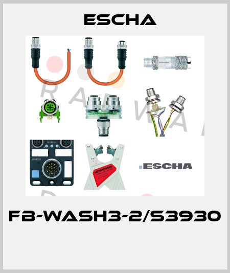 FB-WASH3-2/S3930  Escha