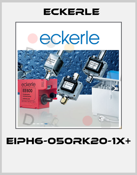EIPH6-050RK20-1X+  Eckerle
