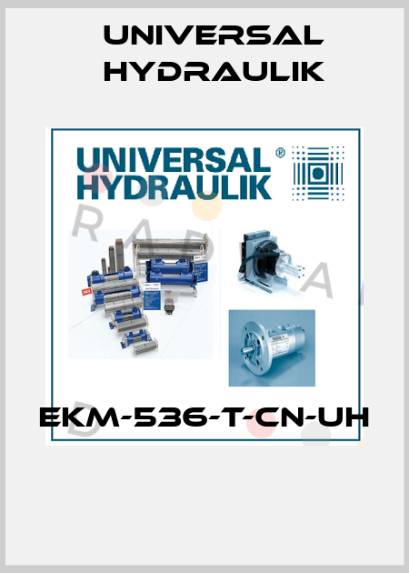 EKM-536-T-CN-UH  Universal Hydraulik
