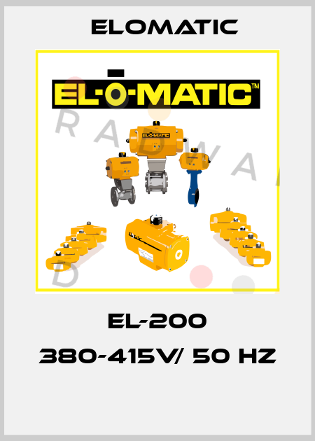 EL-200 380-415V/ 50 HZ  Elomatic