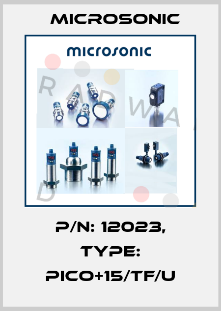p/n: 12023, Type: pico+15/TF/U Microsonic