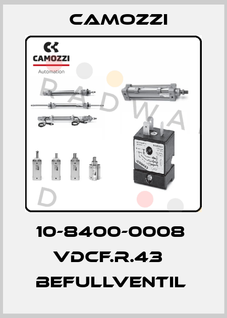 10-8400-0008  VDCF.R.43   BEFULLVENTIL  Camozzi