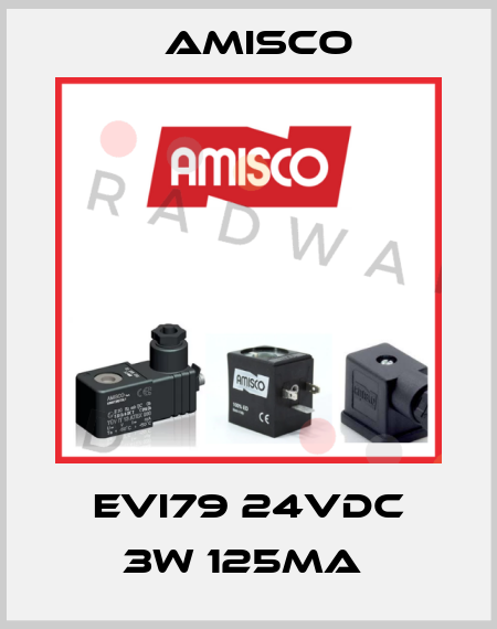 EVI79 24VDC 3W 125MA  Amisco
