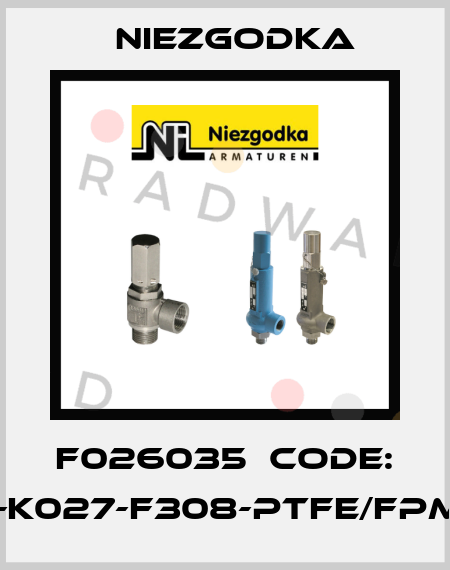 F026035  CODE: I-K027-F308-PTFE/FPM Niezgodka