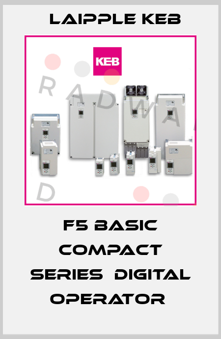 F5 BASIC COMPACT SERIES  DIGITAL OPERATOR  LAIPPLE KEB
