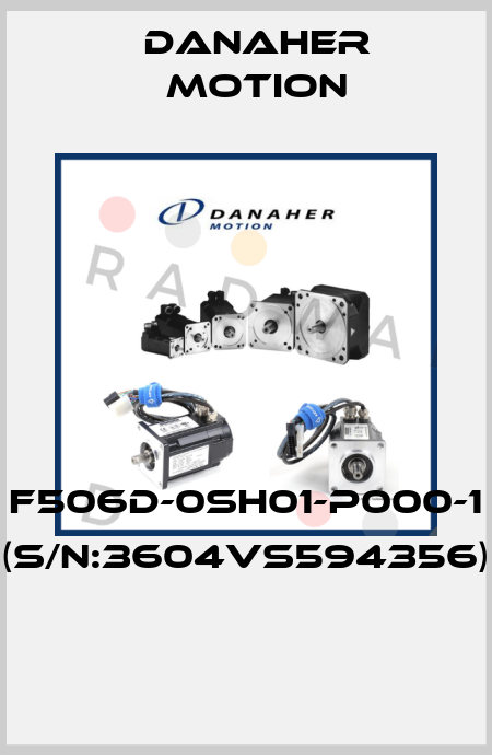 F506D-0SH01-P000-1 (S/N:3604VS594356)  Danaher Motion