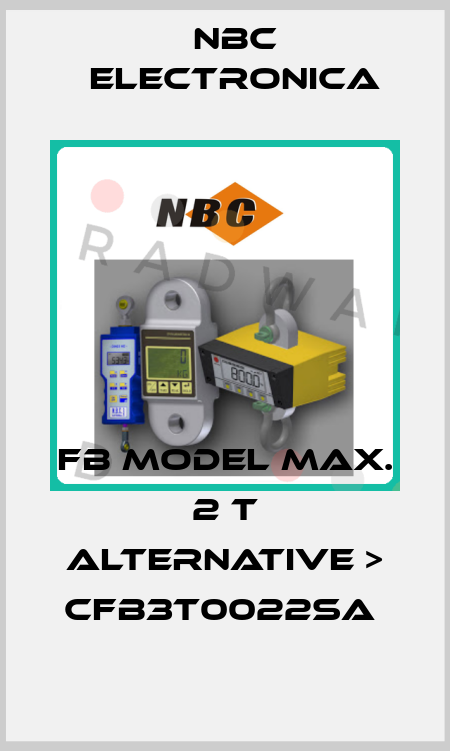 FB MODEL MAX. 2 T ALTERNATIVE > CFB3T0022SA  NBC Electronica