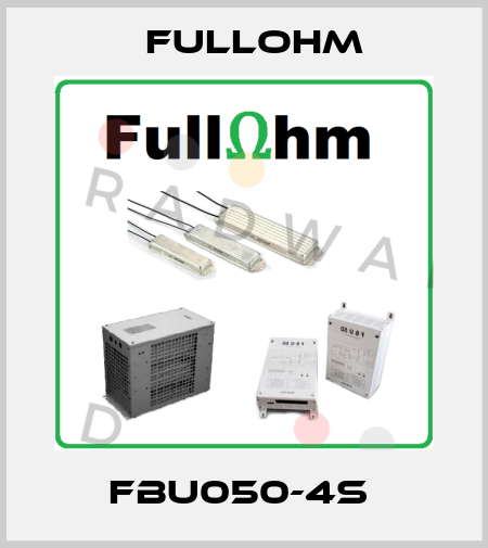 FBU050-4S  Fullohm
