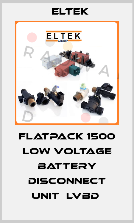 FLATPACK 1500 LOW VOLTAGE BATTERY DISCONNECT UNIT  LVBD  Eltek