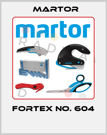 FORTEX NO. 604  Martor