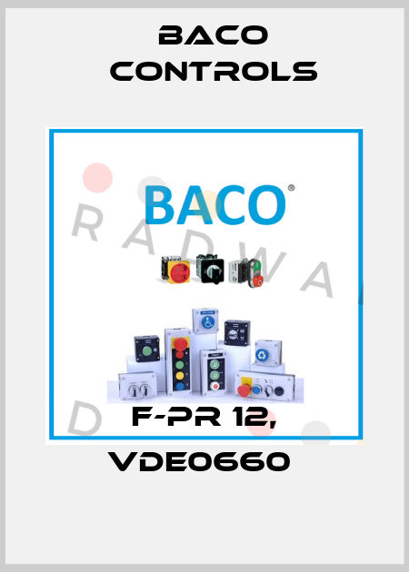 F-PR 12, VDE0660  Baco Controls