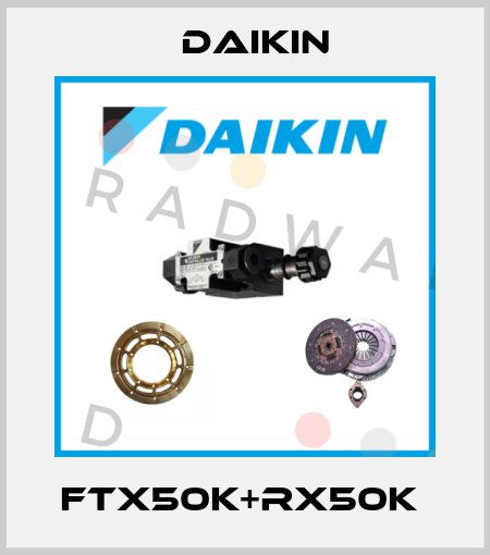 FTX50K+RX50K  Daikin