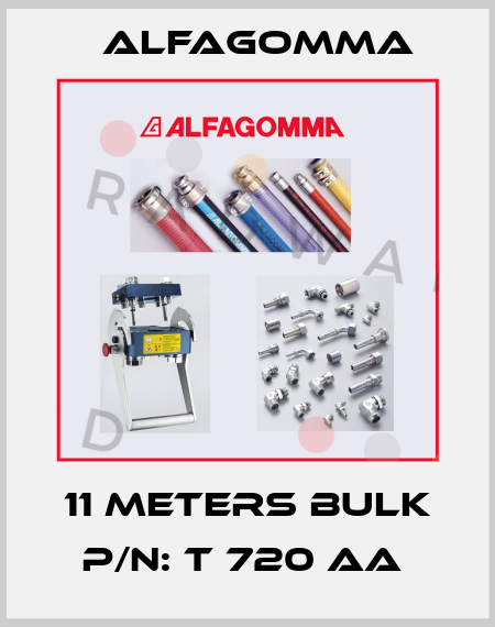 11 METERS BULK P/N: T 720 AA  Alfagomma