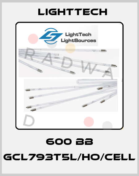 600 BB GCL793T5L/HO/CELL Lighttech