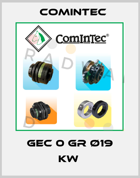 GEC 0 GR Ø19 KW  Comintec