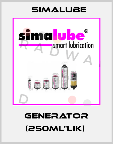 GENERATOR (250ML"LIK)  Simalube