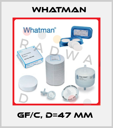 GF/C, D=47 MM  Whatman
