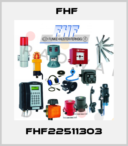 FHF22511303 FHF