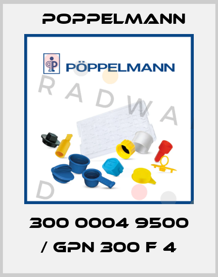300 0004 9500 / GPN 300 F 4 Poppelmann