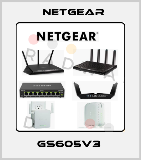 GS605V3  NETGEAR