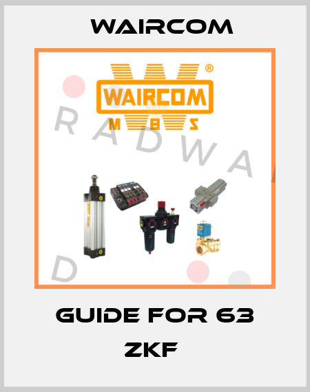 GUIDE FOR 63 ZKF  Waircom