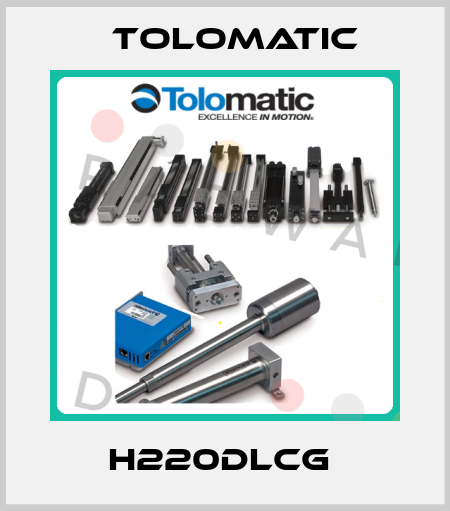 H220DLCG  Tolomatic