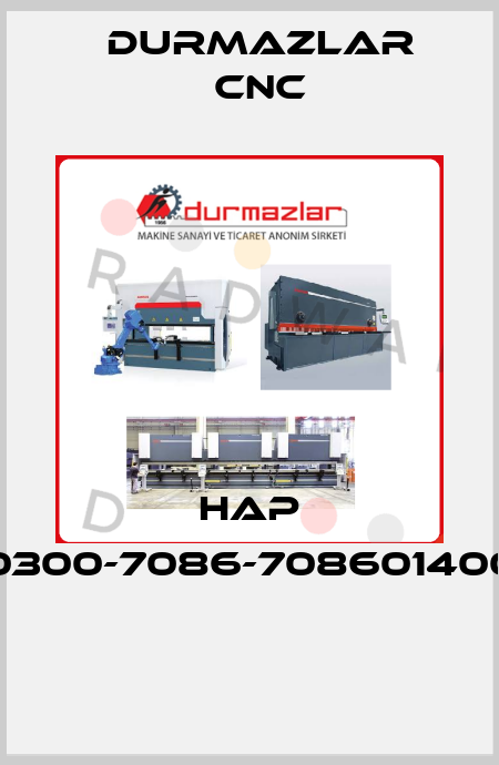 HAP 60300-7086-7086014003  Durmazlar CNC