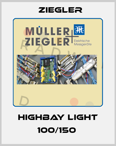 HIGHBAY LIGHT 100/150  Ziegler