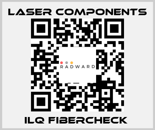 ILQ FIBERCHECK  Laser Components