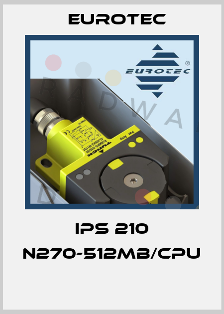 IPS 210 N270-512MB/CPU  Eurotec