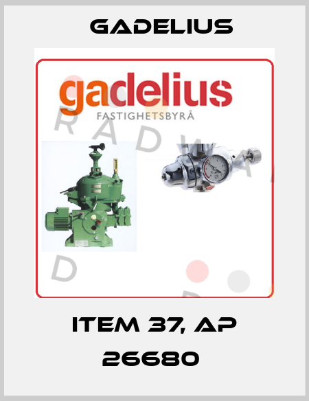 ITEM 37, AP 26680  Gadelius