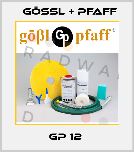 GP 12  Gößl + Pfaff