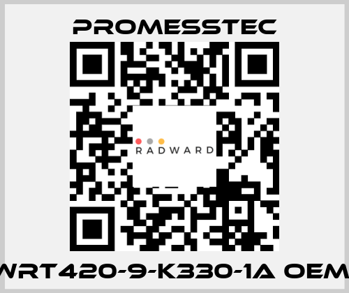 WRT420-9-K330-1A OEM  Promesstec