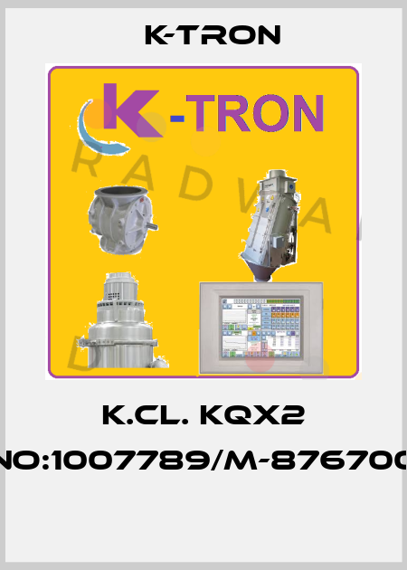 K.CL. KQX2 NO:1007789/M-876700  K-tron