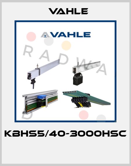 KBHS5/40-3000HSC  Vahle