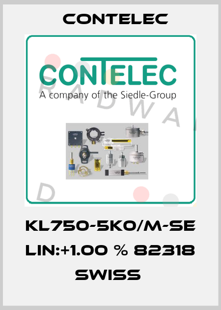 KL750-5K0/M-SE LIN:+1.00 % 82318 SWISS  Contelec