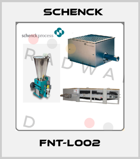 FNT-L002 Schenck