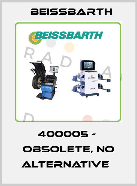 400005 -  obsolete, no alternative   Beissbarth