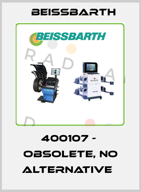 400107 -  obsolete, no alternative   Beissbarth