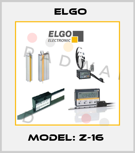 Model: z-16  Elgo
