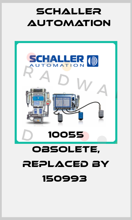 10055 obsolete, replaced by 150993  Schaller Automation