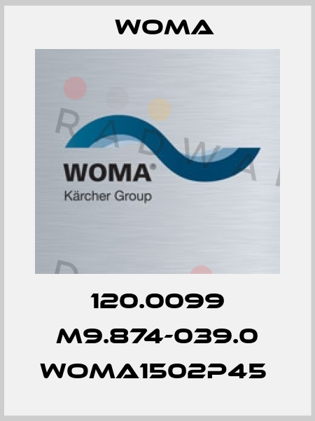120.0099 M9.874-039.0 WOMA1502P45  Woma
