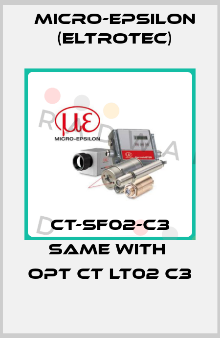 CT-SF02-C3 same with  OPT CT LT02 C3 Micro-Epsilon (Eltrotec)